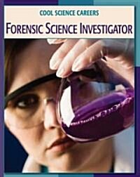 Forensic Science Investigator (Library Binding)