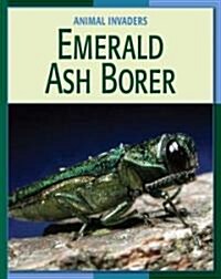 Emerald Ash Borer (Library Binding)