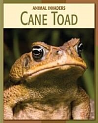 Cane Toad (Library Binding)