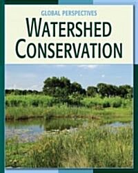 Watershed Conservation (Library Binding)