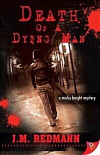 Death of a Dying Man: A Micky Knight Mystery (Paperback)