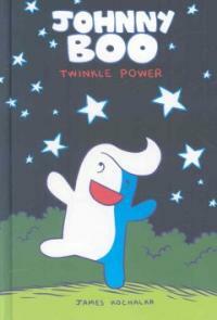 Johnny Boo: Twinkle Power (Johnny Boo Book 2) (Hardcover)