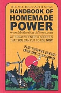 The Mother Earth News Handbook of Homemade Power (Paperback)
