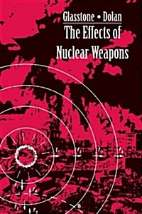 Effects of Nuclear Weapons (Paperback)