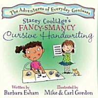 Stacey Coolidges Fancy-Smancy Cursive Handwriting (Hardcover)
