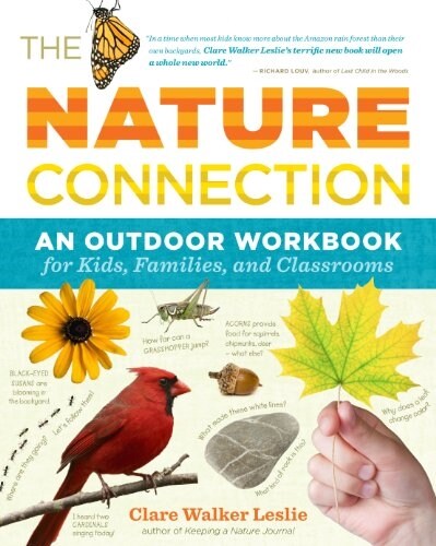 The Nature Connection: An Outdoor Workbook for Kids, Families, and Classrooms (Paperback)