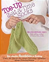 Toe-Up 2-at-a-Time Socks (Hardcover, Spiral)