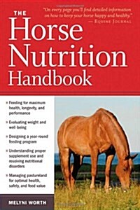 The Horse Nutrition Handbook (Paperback, 1st)