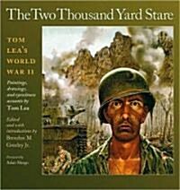 The Two Thousand Yard Stare: Tom Leas World War II Volume 119 (Hardcover)