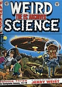 Weird Science, Volume Three (Hardcover)