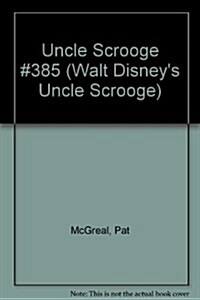 Uncle Scrooge 385 (Paperback)