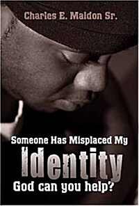 Someone Misplaced My Identity (Paperback)