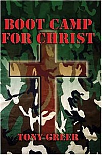 Bootcamp for Christ (Paperback)