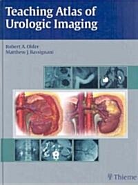 Teaching Atlas of Urologic Imaging (Hardcover, 1st)