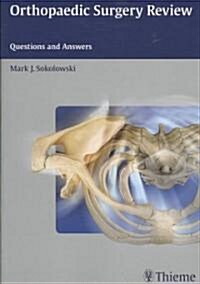 Orthopaedic Surgery Review: Questions and Answers (Paperback)