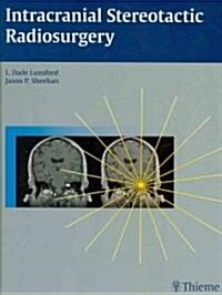 Intracranial Stereotactic Radiosurgery (Hardcover, 1st)