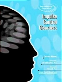 Impulse Control Disorders (Library Binding)
