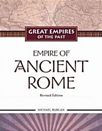 Empire of Ancient Rome (Library Binding, Revised)
