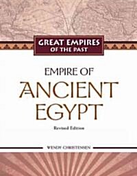 Empire of Ancient Egypt (Library Binding, Revised)