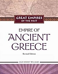 Empire of Ancient Greece (Library Binding, Revised)