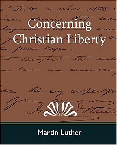 Concerning Christian Liberty (Paperback)