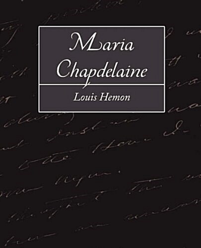 Maria Chapdelaine (Paperback)