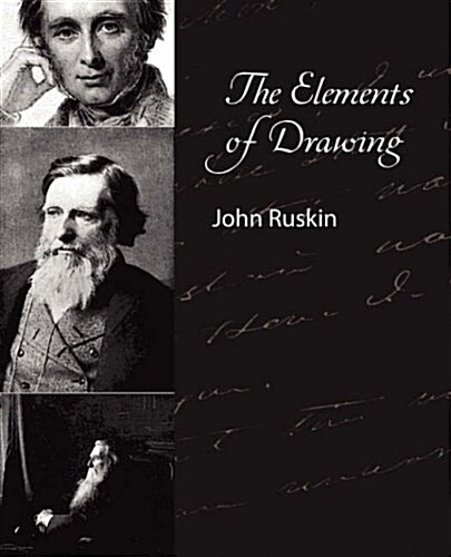 The Elements of Drawing - John Ruskin (Paperback)