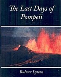 The Last Days of Pompeii - Bulwer Lytton (Paperback)