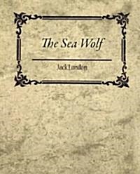 The Sea Wolf - Jack London (Paperback)