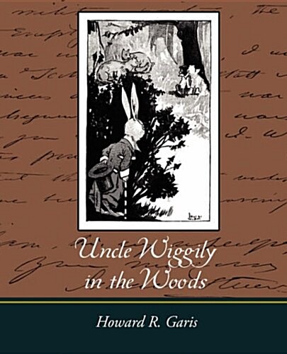 Uncle Wiggily in the Woods (Paperback)