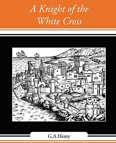 A Knight of the White Cross (Paperback)