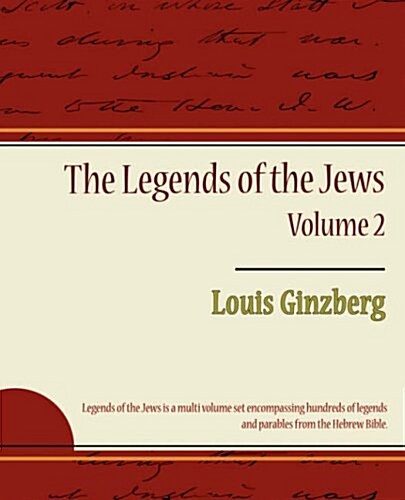 The Legends of the Jews - Volume 2 (Paperback)