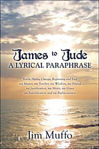 James to Jude: A Lyrical Paraphrase (Paperback)