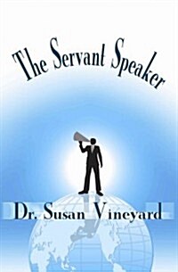 The Servant Speaker (Paperback)