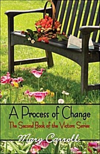 A Process of Change: The Second Book of the Victors Series (Paperback)