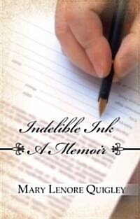 Indelible Ink: A Memoir (Paperback)
