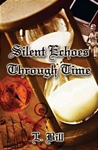 Silent Echoes Through Time (Paperback)