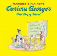 Curious George's First Day of School (Library Binding)