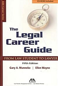 The Legal Career Guide: From Student to Lawyer [With CDROM] (Paperback, 5)