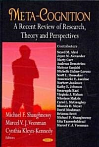 Meta-Cognition: A Recent Review of Research, Theory and Perspectives (Hardcover)