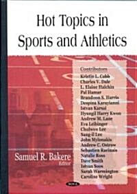 Hot Topics in Sports and Athletics (Hardcover)