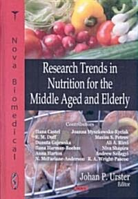 Research Trends in Nutrition for the Middle Aged and Elderly (Hardcover)