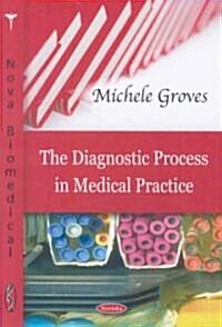 Diagnostic Process in Medical Practice (Paperback, UK)