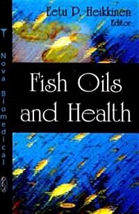 Fish Oils and Health (Hardcover)