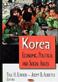 Korea: Economic, Political and Social Issues (Hardcover)