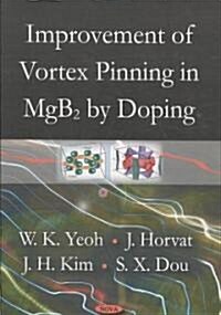 Improvement of Vortex Pinning in Mgb2 by Doping (Paperback, UK)