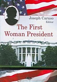 The First Woman President (Paperback)