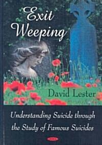 Exit Weeping (Hardcover, UK)