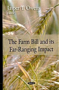 Farm Bill and Its Far-Ranging Impact (Hardcover, UK)
