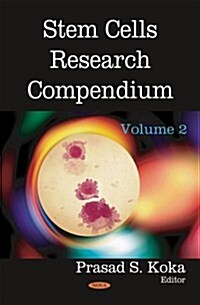 Stem Cells Research Compendium (Hardcover)